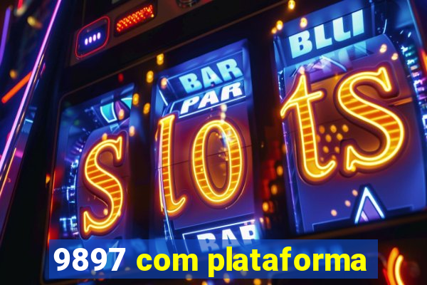 9897 com plataforma
